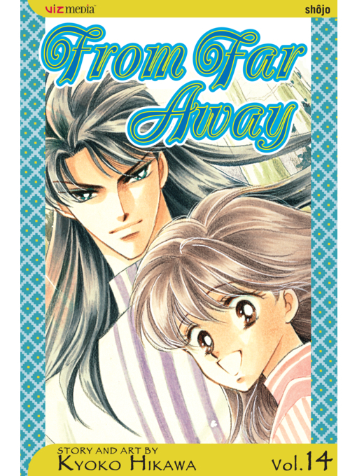 Title details for From Far Away, Volume 14 by Kyoko Hikawa - Available